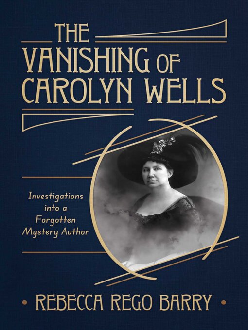 Title details for The Vanishing of Carolyn Wells by Rebecca Rego Barry - Wait list